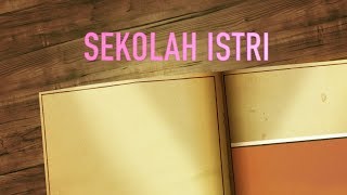 SEKOLAH ISTRI SEJATI part 1  Hal sepele dalam rumah tangga yang bisa jadi masalah besar [upl. by Agon687]