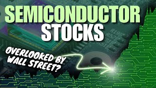 3 Hidden Semiconductor Stocks Wall Street Missed [upl. by Yeh]