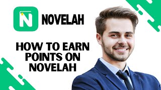 How to Earn Points on Novelah App Best Method [upl. by Orsino]