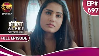 India Alert  इंडिया अलर्ट  Ladki Hona Nahi Aasan  लड़की होना नहीं आसान  New Episode 697 [upl. by Nauqaj]