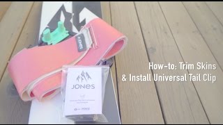 Jones Snowboards HowTo Trim Skins and Install Universal Tail Clip [upl. by Einnoj]