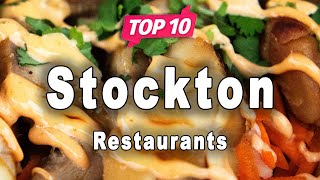 Top 10 Restaurants to Visit in Stockton California  USA  English [upl. by Notxap]