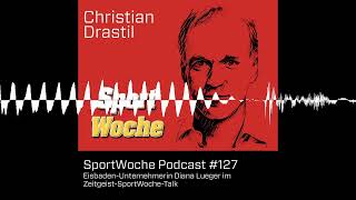 SportWoche Podcast 127 Eisbaden im Trend EisbadUnternehmerin Diana Lueger im ZeitgeistSportW [upl. by Aniuqal]