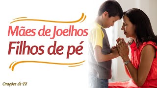 Mães de joelhos filhos de pé [upl. by Mossberg671]