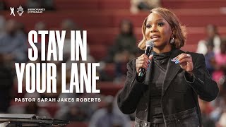 Stay In Your Lane  Pastor Sarah Jakes Roberts [upl. by Schnabel]