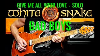 WHITESNAKE  Give Me All Your Love Solo amp Bad Boys [upl. by Clari]