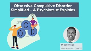 Obsessive Compulsive Disorder Simplified  Diagnosis and Treatment of OCD  A Psychiatrist Explains [upl. by Mylander]