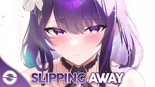 Nightcore  Slipping Away Lyrics [upl. by Milks334]