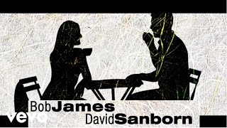 Bob James David Sanborn  More Than Friends audio [upl. by Chow468]