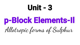 Allotropic forms of Sulphur  pBlock Elementsll  TN 12th Chemistry  Unit 3  inTamil [upl. by Syhr]