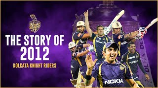 When KKR won the IPL 2012 Title  Kolkata Knight Riders [upl. by Nezah]