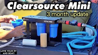 3Month Review Update  Clearsource Ultra Mini RV Water Filtration System [upl. by Gnat]