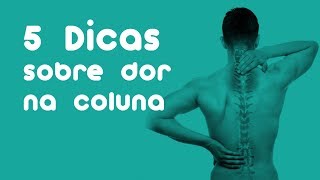 5 DICAS SOBRE DOR NA COLUNA  ReumatoCare [upl. by Anawaj]