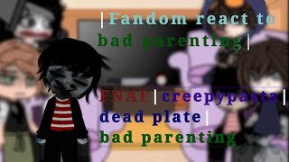 fandom react to bad parenting bad parenting game🧸14 [upl. by Rolyat900]