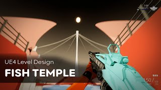 Fish Temple playtest UE4 level design [upl. by Aiela81]