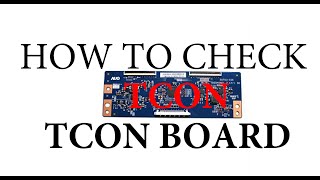 HOW TO CHECK TCON BOARD BY MAGICCARE ELECTRONICS [upl. by Ferrel]