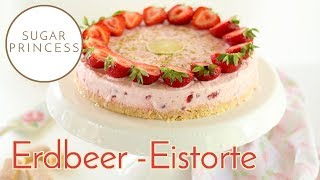 Schnelle ErdbeerEistorte ohne Backen  Rezept von Sugarprincess [upl. by Ahseryt]