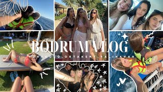 BODRUM’DA 5 GÜN  bodrum vlog kızlarla Bodrum tatili yaz tatili bölüm 4 [upl. by Luckin]