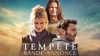 TEMPÊTE  Bandeannonce officielle HD [upl. by Rebmeced761]