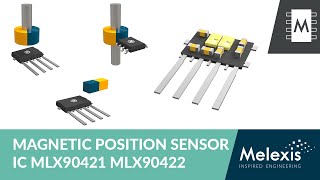 Magnetic position sensor MLX90421 MLX90422 [upl. by Anyt]