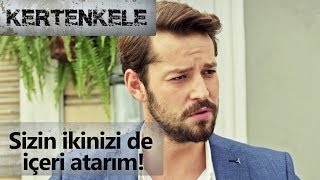 Sizin ikinizi de içeriye atarım  Kertenkele [upl. by Aiyt]