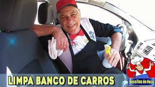 LIMPE OS BANCOS DO CARRO SEM GASTAR DINHEIRO E DE FORMA EFICIENTE [upl. by Pasco]