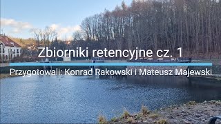 Zbiorniki retencyjne cz1 [upl. by Anderea]