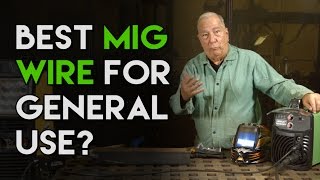 What is the Best Overall MIG Wire [upl. by Gyasi]