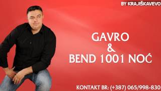 Gavro i Bend 1001 Noć  Garavušo dosta sam te slušo GARA 30min  Uživo [upl. by Atekihs]