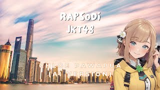 Rapsodi  JKT48 Chloe Pawapua AI Cover With Lyrics aicover jkt48 [upl. by Lambard]