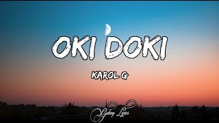 KAROL G  OKI DOKI LETRA 🎵 [upl. by Bathsheba]