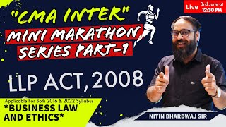 CMA Inter quotBusiness Law amp Ethicsquot Mini Marathon Part  1  Prof Nitin Bhardwaj [upl. by Erle42]