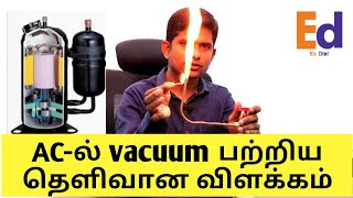 WHY VACUUM IS NECESSARY FOR AIR CONDITIONER IN TAMIL  IMPORTANCE OF VACUUM  ECDIAL [upl. by Dorkus]