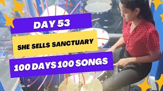 She Sells Sanctuary  Drum Cover  Day 53  100 Days 100 Songs Challenge [upl. by Nyasuh102]