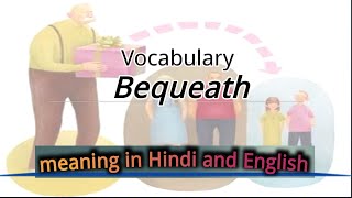 Bequeath meaning  Bequeath meaning in Hindi [upl. by Barbaresi234]