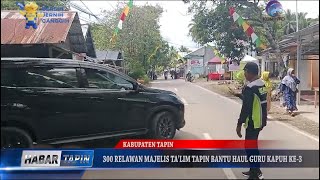 300 RELAWAN MAJELIS TALIM TAPIN BANTU HAUL GURU KAPUH KE 3 [upl. by Edita28]