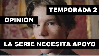 Jóvenes altezas Temporada 2  La serie necesita Apoyo  Wilhelm y Simon Historia NETFLIX [upl. by Atirihs]