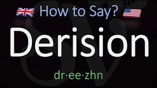 How to Pronounce Derision CORRECTLY Meaning amp Pronunciation [upl. by Mureil]