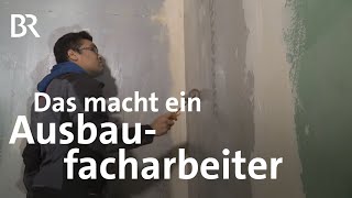 Ausbaufacharbeiterin  Ausbildung  Beruf  Ich machs  BR [upl. by Adalia]