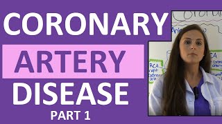 Coronary Artery Disease CAD Anatomy Nursing Heart Disease Pathophysiology Treatment Part 1 [upl. by Htebasyle578]