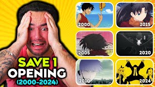 SAVE 1 ANIME OPENING for EACH YEAR 20002024 [upl. by Lemrac]