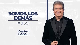 Dante Gebel 859  Somos los demás [upl. by Boice640]