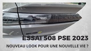 Essai 508 PSE  Nouveau Look pour une Nouvelle vie [upl. by Arykat810]