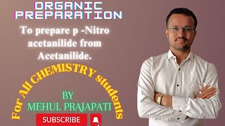 To Prepare pNitro Acetanilide From Acetanilide  Chemistry Practicals  For All Chemistry Students [upl. by Hunger]