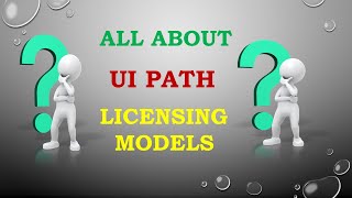 What are the Licensing models in UiPath RPA rpalearners [upl. by Dickman512]