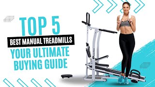 Top 5 Best Manual Treadmills – Your Ultimate Buying Guide TreadmillReviews BestManualTreadmills [upl. by Aenit632]