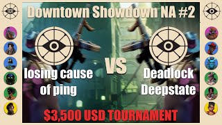 losing cause of ping vs Deadlock Deepstate  Downtown Showdown NA 2 [upl. by Perl]