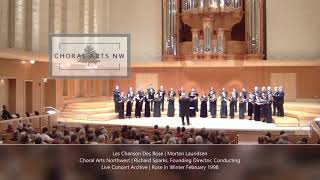 Les Chansons des Roses  Morten Lauridsen  Choral Arts Northwest [upl. by Arda]