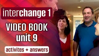 📕 INTERCHANGE 1 Video Book Unit 9️⃣ activities  answers  Suspicious Visitors [upl. by Naro]