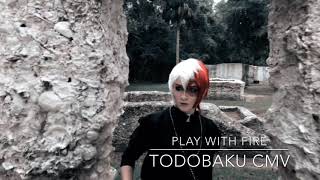 Play With Fire TodoBaku CMV [upl. by Sibyls15]